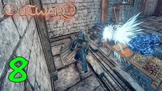 [8] SAVING THE TOWN FROM WARLORDS! (Outward With Ghost)