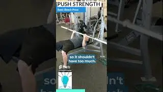 Push Strength 1 = Bench Press