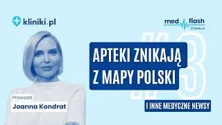 MedFlash Kliniki.pl &ndash; przegląd najciekawszych informacji medycznych | #3