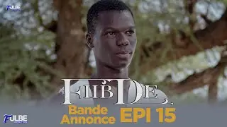 S&eacute;rie FIIBDE Episode 15 Bande Annonce