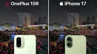 Сравнительный тест камер OnePlus 15R и iPhone 17.