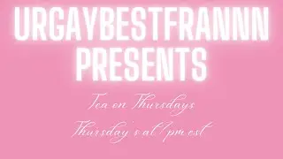 Tea on Thursdays Episode 3 | Bachelorette Review | Lil Nas X v Boosie