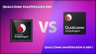 Qualcomm Snapdragon 888 vs Qualcomm Snapdragon 8 Gen 1 Technical Comparison