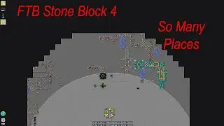FTB Stone Block 4 | So Many Places | Ep 3
