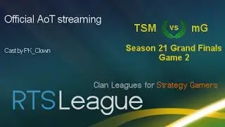 RTS League AoT S21 Grand Finals: TSM vs. mG, Game 2