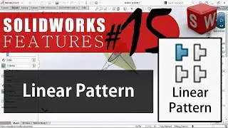 SOLIDWORKS - Линейный шаблон