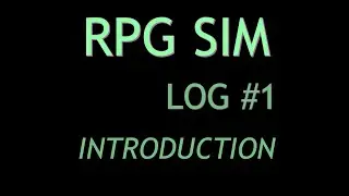 RPG SIM [1]: Introduction