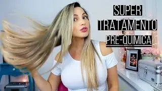 PRÉ-QUÍMICA:  Super tratamento antes da química Por Bia Munstein