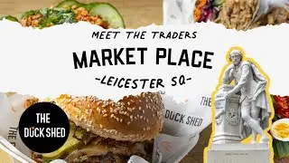 MEET THE TRADERS: THE DUCK SHED IS COMING TO MARKET PLACE FOOD HALL LEICESTER SQUARE 🦆