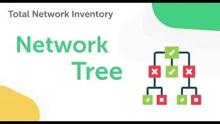 Управление активами в дереве сети в Total Network Inventory