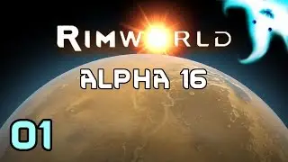 Rimworld Alpha 16 - Episode 1 - Video with Games!