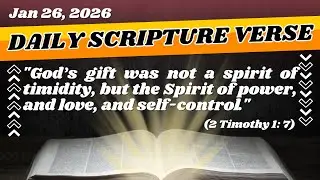 Daily Scripture Verse - Spirit Of Power - Overcoming Fear Through God's Grace | 2026.01.26