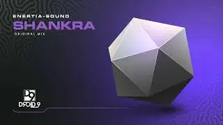 Enertia-Sound - Shankra [Droid9]