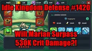 Idle Kingdom Defense #1420 &mdash; Сможет ли Мэриан превзойти критический урон в 530 тыс.?! #IdleKingdo...