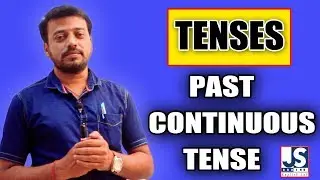 TENSES//PAST CONTINUOUS//JS ARVIND