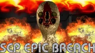 SCP EPIC BREACH - SCP Containment Breach MOD