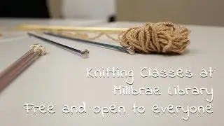 Knitting Classes at Millbrae Library