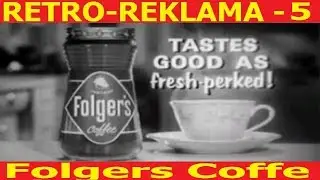 РЕТРО-РЕКЛАМА(RETRO-COMMERCIAL)-5. Folgers Coffe.