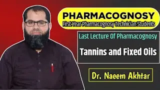 Last | lecture | Tannins | along | with | Fixed | oil | of | Pharmacognosy | for | first | year |