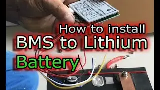 HOW TO INSTALL BMS TO LITHIUM BATTERY