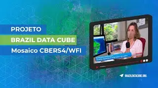 Brazil Data Cube &eacute; destaque na TV regional com o Mosaico CBERS4/WFI