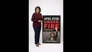 April Ryan Reveals What It's Like Being a White House Correspondent Under Pressure