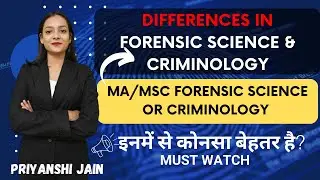Difference in Forensic Science & Criminology | Which one is better | Priyanshi Jain Forensic Science