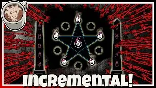 Feeding SOULS To A Flame In This Cool Incremental! | Scopecreep
