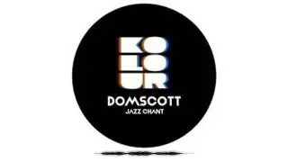 Domscott - Jazz Chant - Kolor Recordings #deephouse