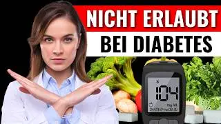 ESSEN SIE NIEMALS diese 5 LEBENSMITTEL bei Diabetes !