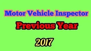 Motor Vehicle Inspector | Previous Year 2017| MVI non-Technical| Full Analysis & Syllabus |