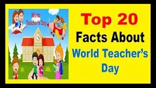 World Teacher's Day - Facts