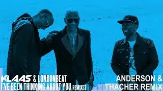 Klaas & Londonbeat - I've Been Thinking About You (Anderson & Thacher Mix)