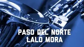 Paso del Norte Lalo Mora Saxofon Alto