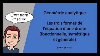 Les trois formes de l’équation d’une droite fonctionnelle, symétrique et générale