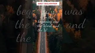 Daily declaration of John 1:1-5. Memorise it everyday.