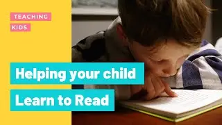 Teaching Children Reading At Home - Helping Your Child Learn to Read