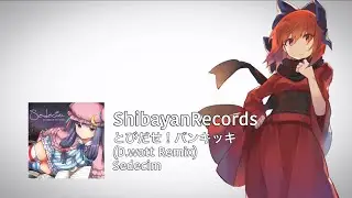 【ShibayanRecords】 とびだせ！バンキッキ / Fly Out! Bankikki 「坂上なち(nachi)」 (D.watt Remix)