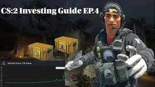 CS:2 Investing Guide!! $150/wk ep.4