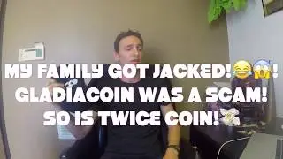 GLADIACOIN SCAM TOOK $350,000 FROM MY FAMILY