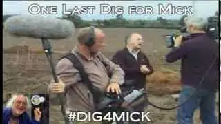 One Last Dig for Mick - A Time Team Tribute - #DIG4MICK