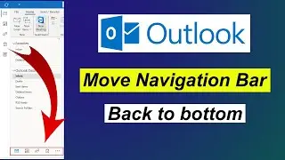 How to Move Back Outlook Navigation Bar | Outlook Tutorials
