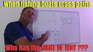 When fishing boats cross paths, who has the RIGHT OF WAY???
