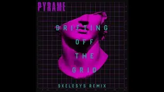 INCOMING : Pyrame - Drifting off the Grid (Skelesys Remix)  #Thisbe Recordings