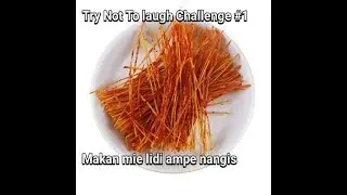Makan Mie lidi ampe batuk #Try Not To Laugh challenge part 1
