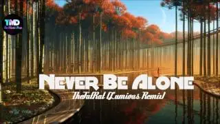 TheFatRat - Never Be Alone (Lumious Remix) | Royalty Free | TMD