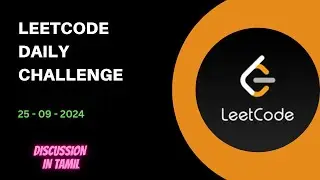 Leetcode Daily Challenge 25 09 2024  Discussion in Tamil