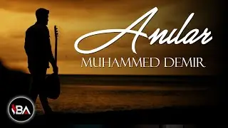 Muhammed Demir - Anılar 2025 (Official Music)