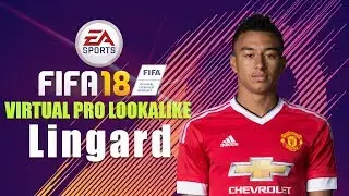 FIFA18 | VIRTUAL PRO LOOK A LIKE | JESSE LINGARD