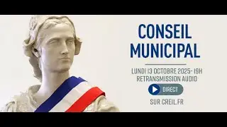 CONSEIL MUNICIPAL DU 13/10/2025
